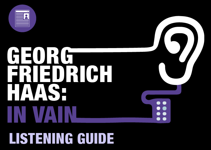 Listening Guide: Georg Friedrich Haas