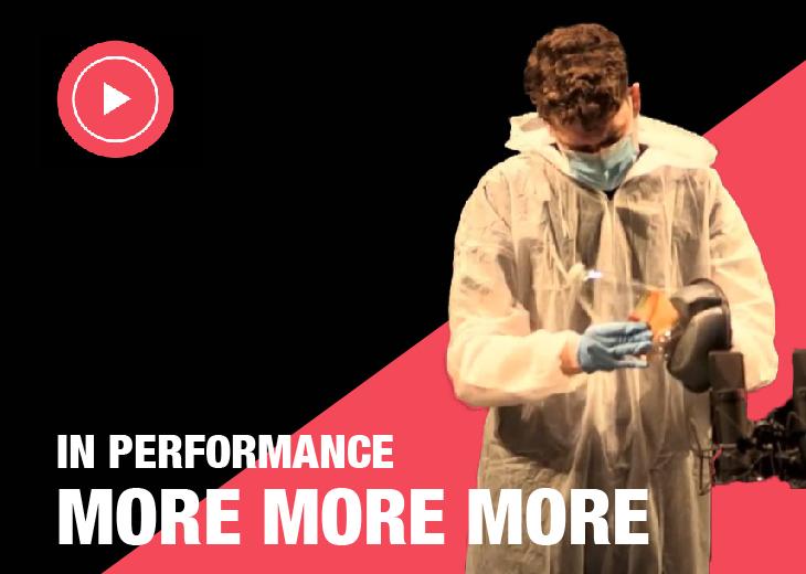 In Performance: more more more