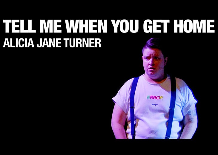 Tell me when you get home – Alicia Jane Turner