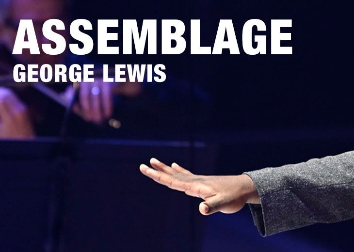 Assemblage – George Lewis