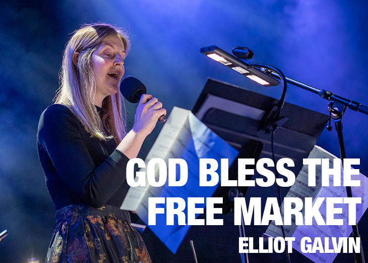 God Bless the Free Market – Elliot Galvin