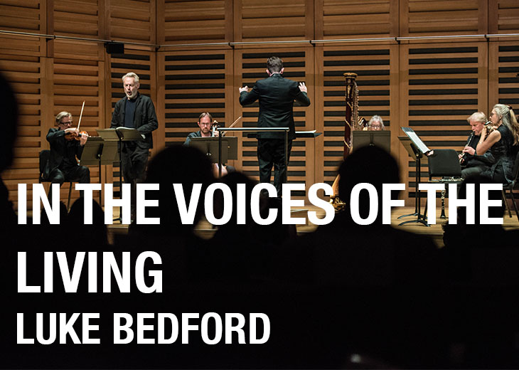 In the Voices of the Living – Luke Bedford