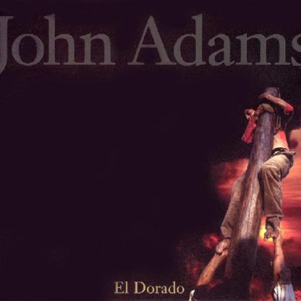 John Adams: El Dorado