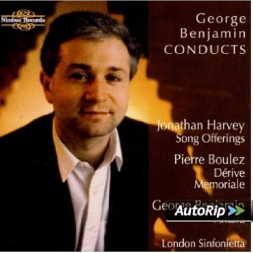 George Benjamin/ Pierre Boulez/ Johnathan Harvey: Antara