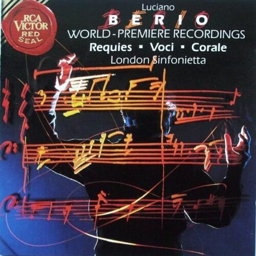 Luciano Berio: Requies/ Voci/ Corale