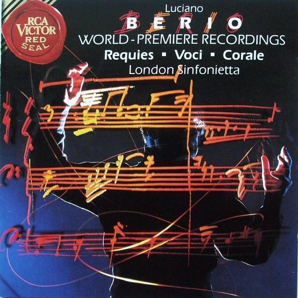 Luciano Berio: Requies/ Voci/ Corale