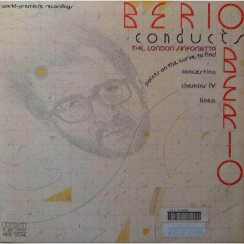 Luciano Berio: Berio Conducts Berio