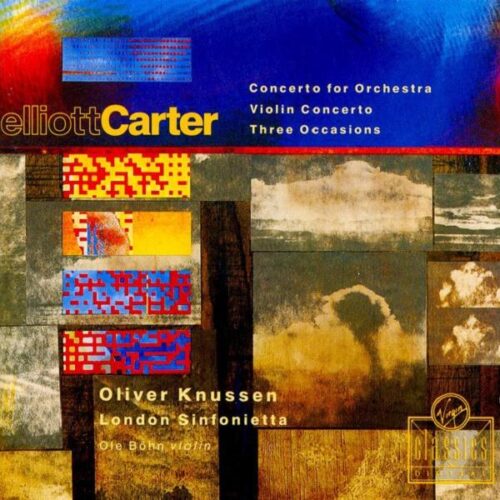 Elliot Carter: Concerto For Orchestra