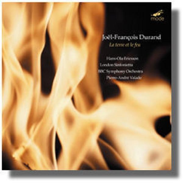 Joël-François Durand: La terre et le feu