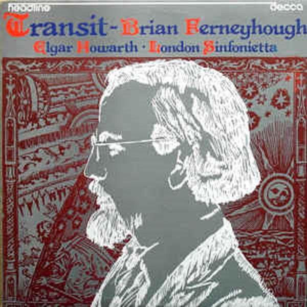 Brian Ferneyhough: Transit