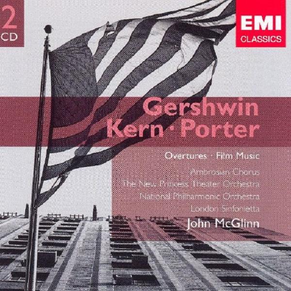 George Gershwin/ Jerome Kern/ Cole Porter: Overtures/ Film Music
