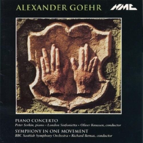 Alexander Goehr: Piano Concerto / Symphony In One Movement