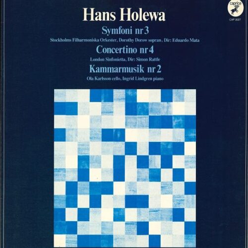 Hans Holewa – Symfoni Nr 3 / Concertino Nr 4 / Kammarmusik Nr 2