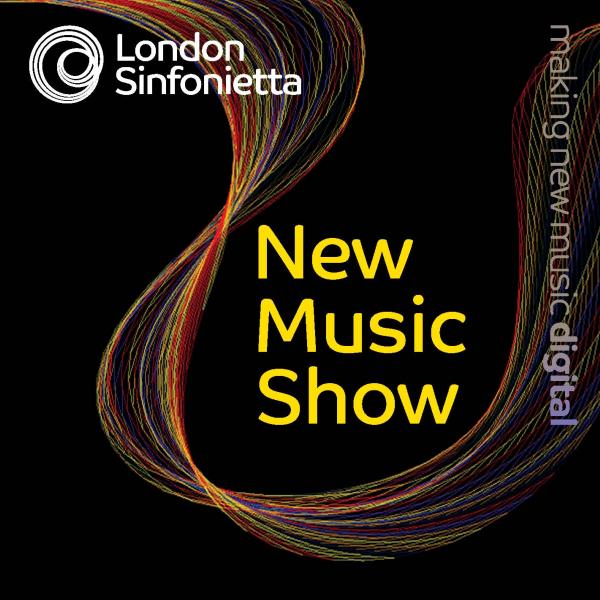 London Sinfonietta: New Music Show